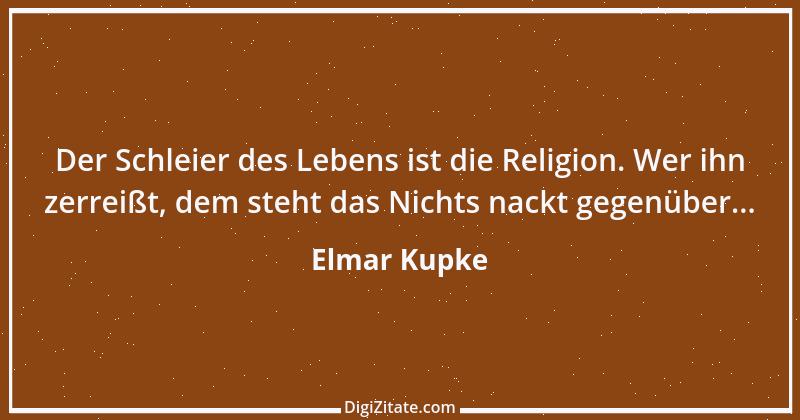 Zitat von Elmar Kupke 1021