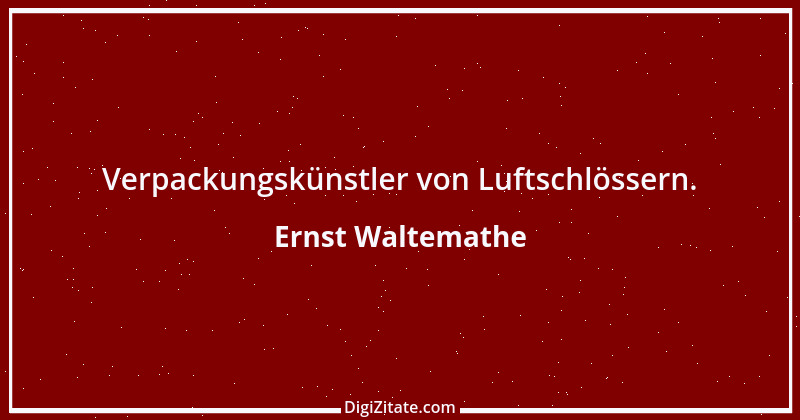 Zitat von Ernst Waltemathe 1