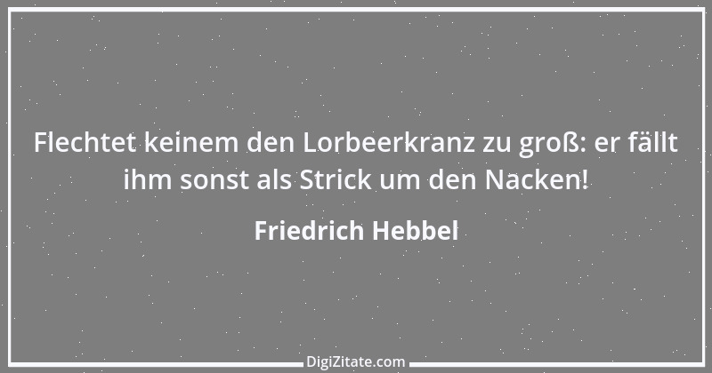 Zitat von Friedrich Hebbel 46