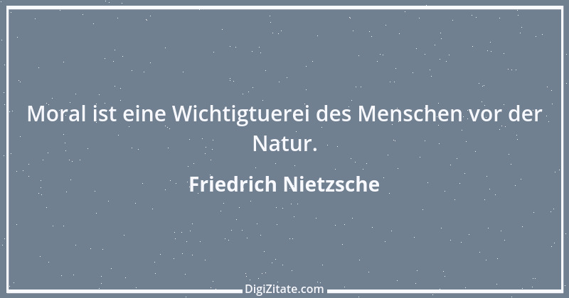 Zitat von Friedrich Nietzsche 1628