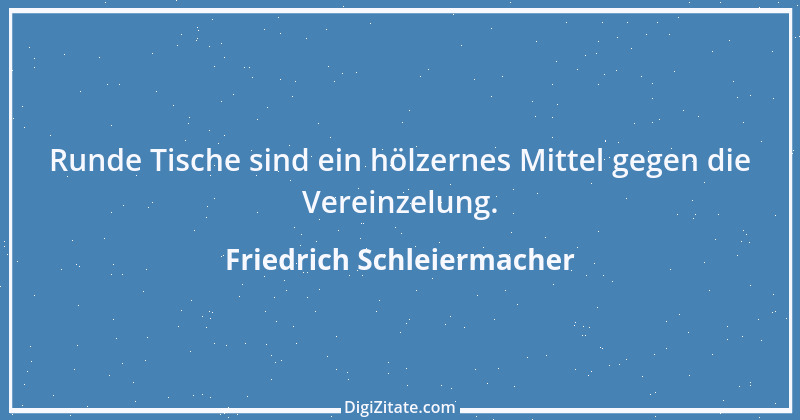 Zitat von Friedrich Schleiermacher 39