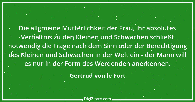 Zitat von Gertrud von le Fort 19