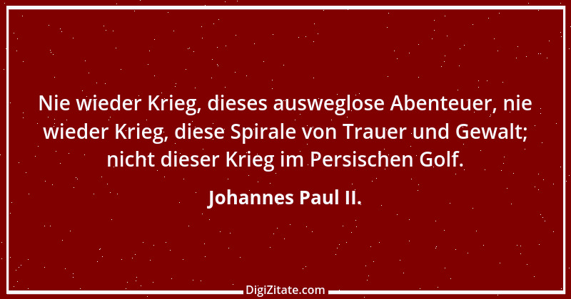 Zitat von Johannes Paul II. 34