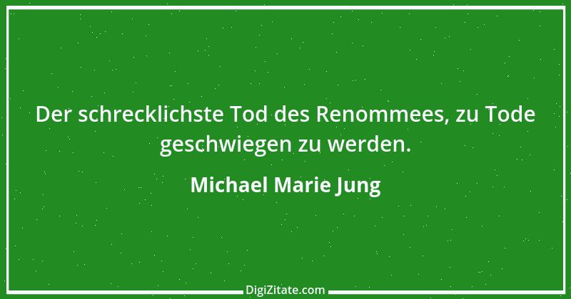 Zitat von Michael Marie Jung 258