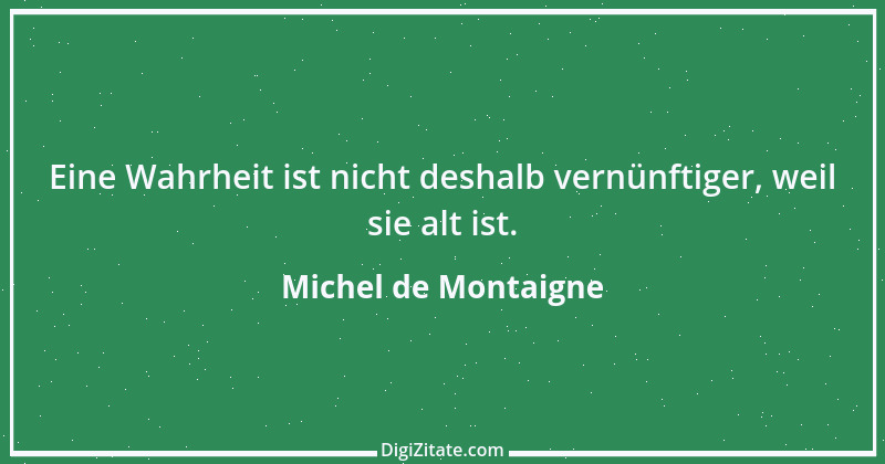 Zitat von Michel de Montaigne 379