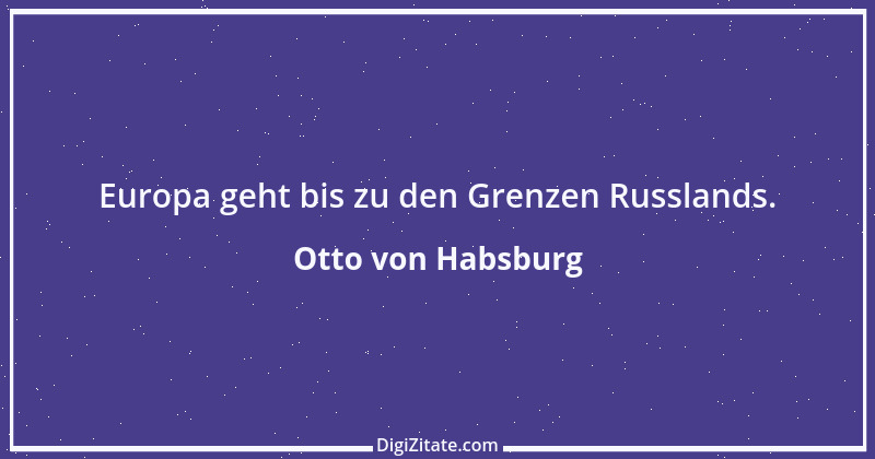 Zitat von Otto von Habsburg 2