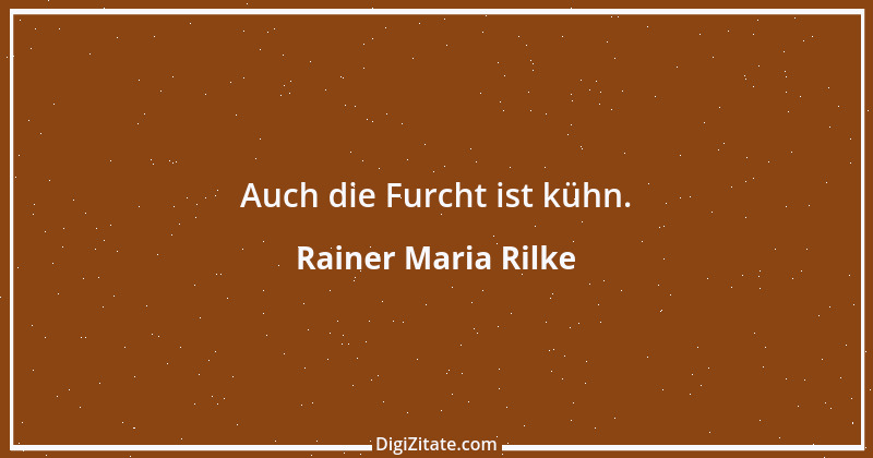 Zitat von Rainer Maria Rilke 236