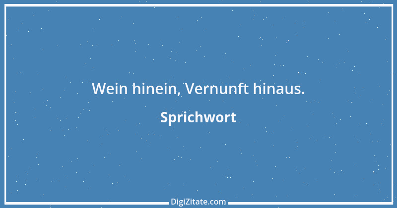 Zitat von Sprichwort 4683