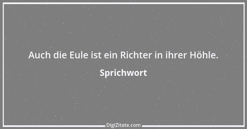 Zitat von Sprichwort 7683