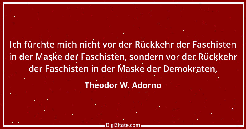 Zitat von Theodor W. Adorno 28