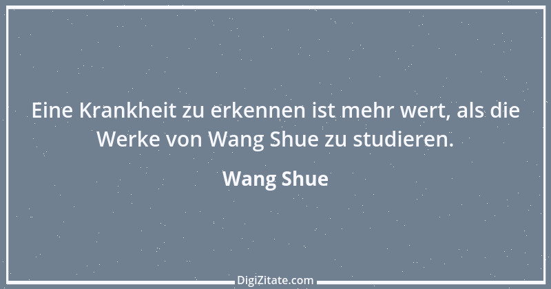 Zitat von Wang Shue 1