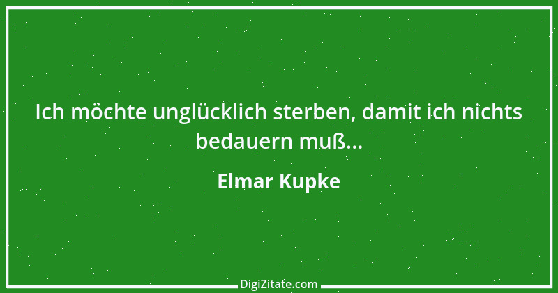 Zitat von Elmar Kupke 22