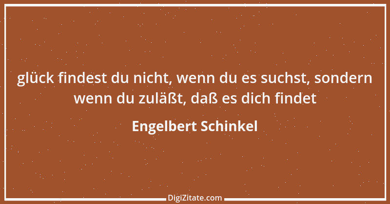 Zitat von Engelbert Schinkel 26