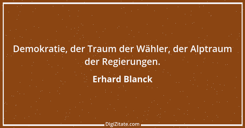 Zitat von Erhard Blanck 247