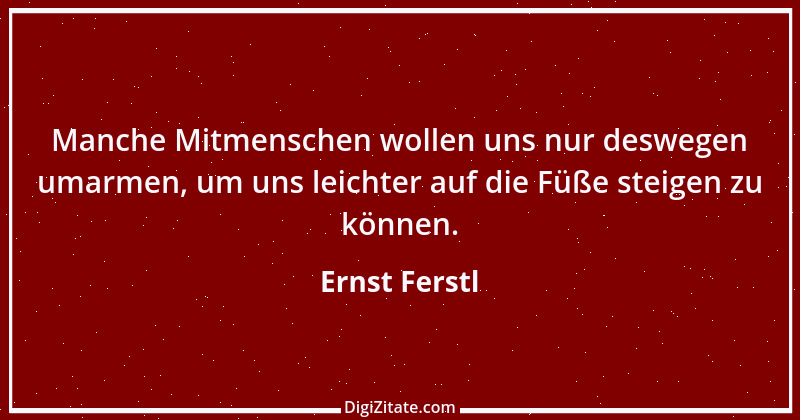 Zitat von Ernst Ferstl 133