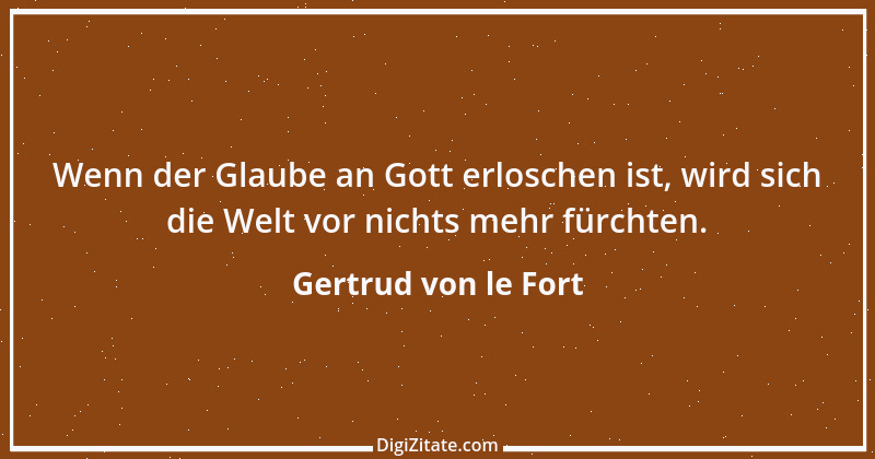 Zitat von Gertrud von le Fort 20