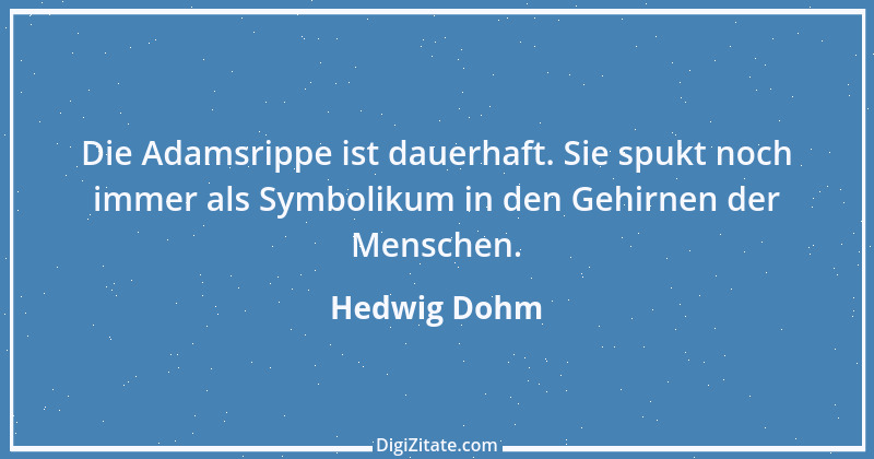 Zitat von Hedwig Dohm 50