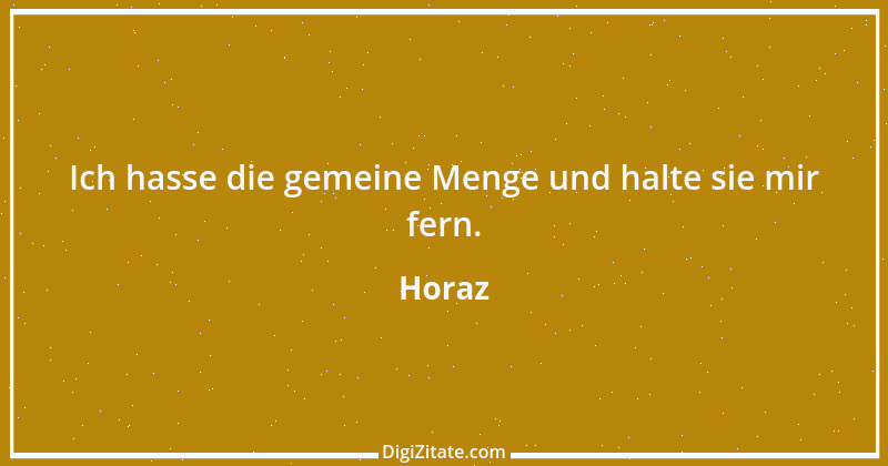 Zitat von Horaz 98