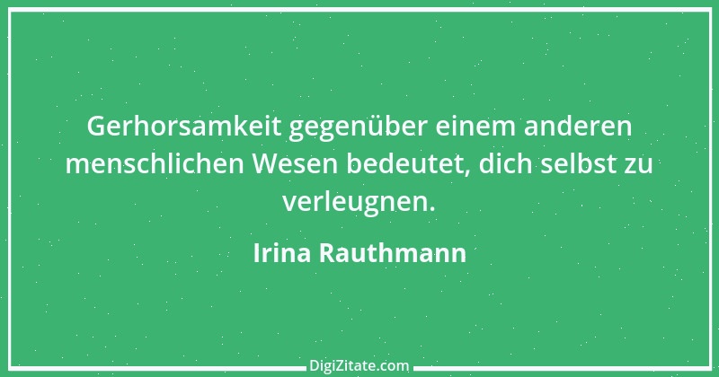 Zitat von Irina Rauthmann 219