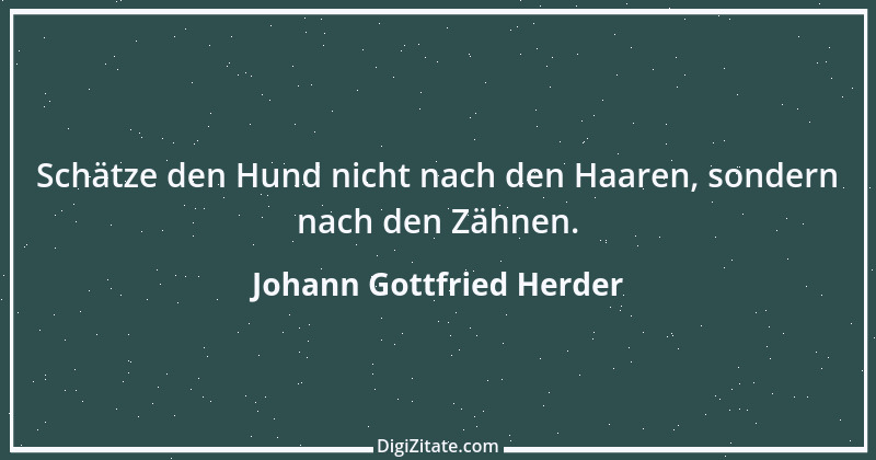 Zitat von Johann Gottfried Herder 6