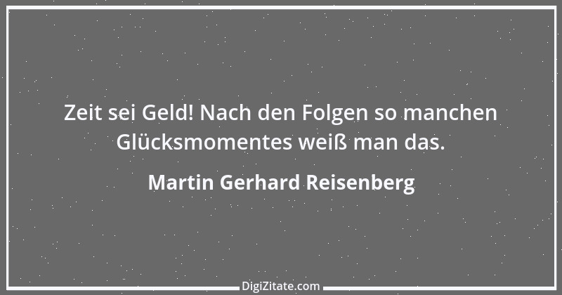 Zitat von Martin Gerhard Reisenberg 2007