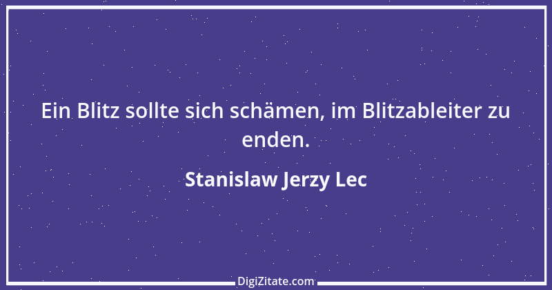 Zitat von Stanislaw Jerzy Lec 25