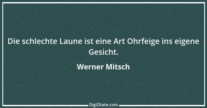 Zitat von Werner Mitsch 396