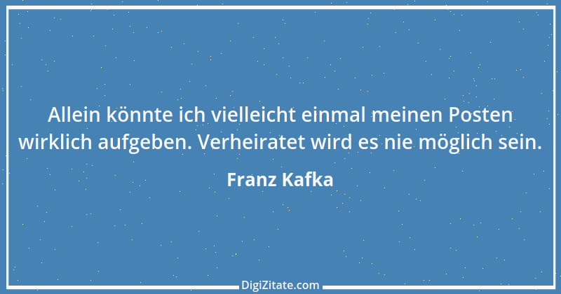 Zitat von Franz Kafka 48