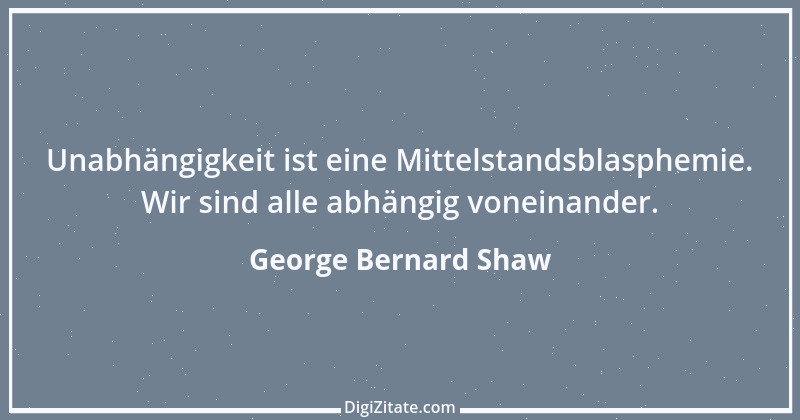 Zitat von George Bernard Shaw 217