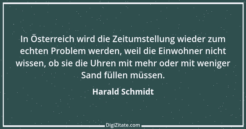 Zitat von Harald Schmidt 11