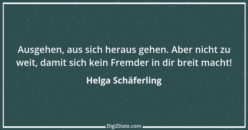 Zitat von Helga Schäferling 448