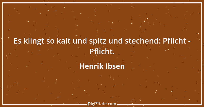 Zitat von Henrik Ibsen 110