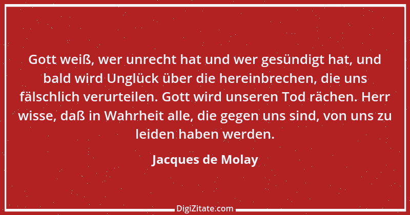 Zitat von Jacques de Molay 1