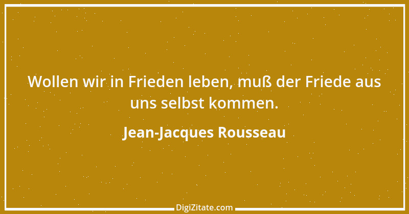 Zitat von Jean-Jacques Rousseau 280