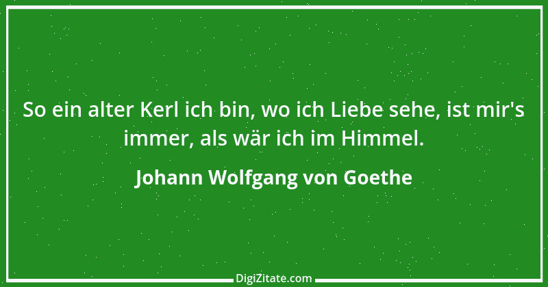 Zitat von Johann Wolfgang von Goethe 2693