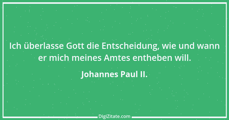 Zitat von Johannes Paul II. 36