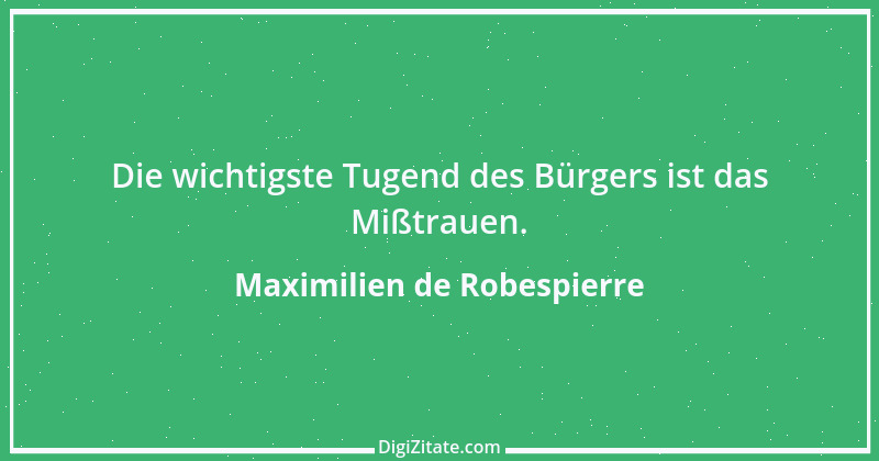 Zitat von Maximilien de Robespierre 21