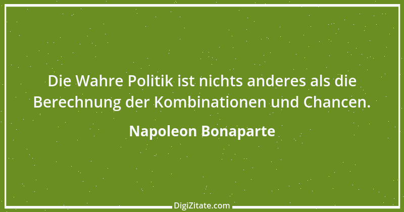 Zitat von Napoleon Bonaparte 43