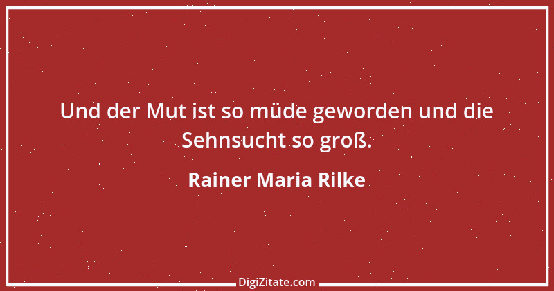 Zitat von Rainer Maria Rilke 238