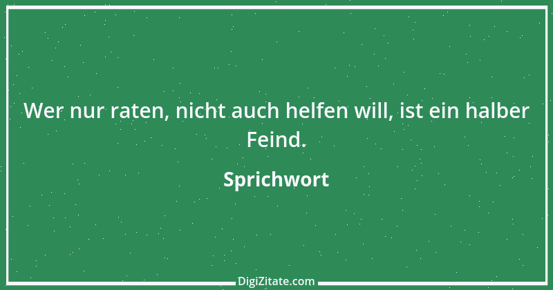 Zitat von Sprichwort 4685