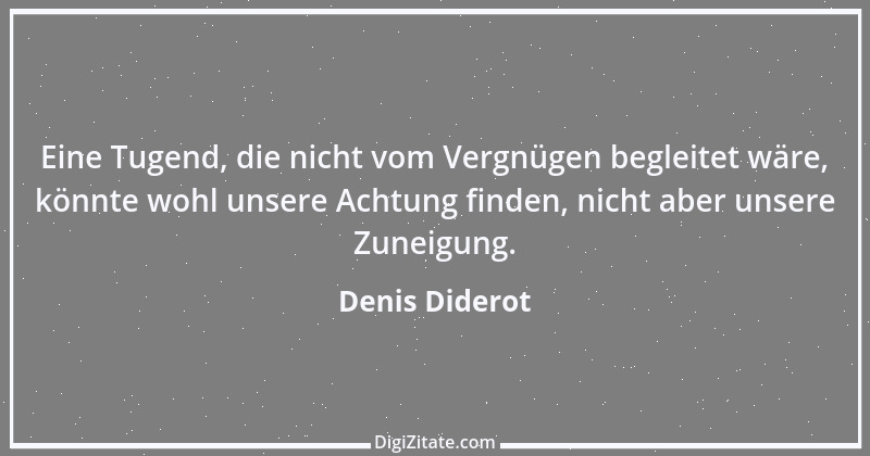 Zitat von Denis Diderot 138