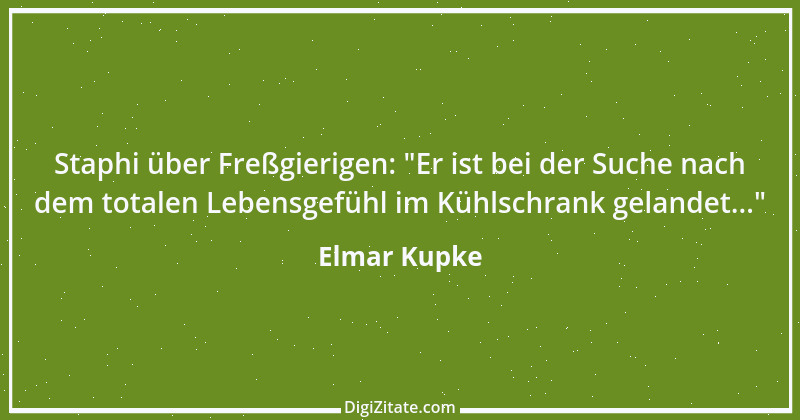 Zitat von Elmar Kupke 24