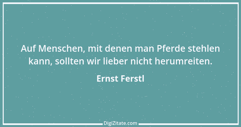 Zitat von Ernst Ferstl 1135