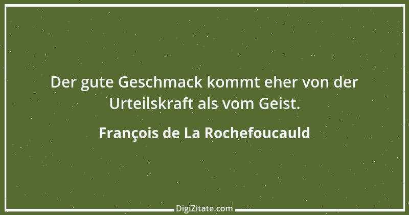 Zitat von François de La Rochefoucauld 607