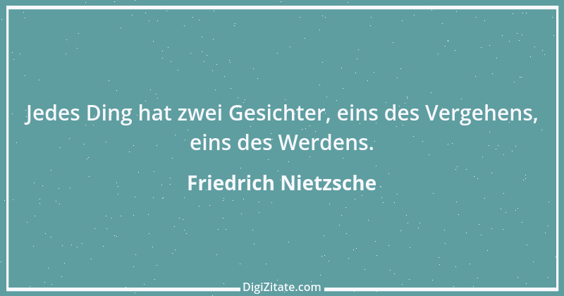 Zitat von Friedrich Nietzsche 631