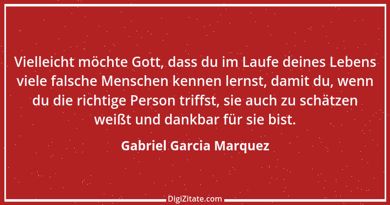 Zitat von Gabriel Garcia Marquez 20