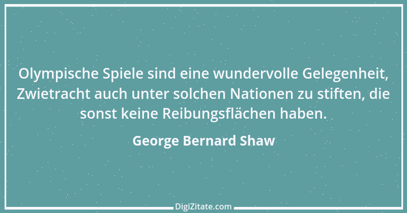 Zitat von George Bernard Shaw 218