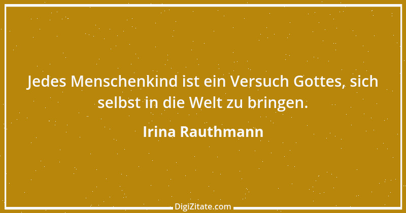 Zitat von Irina Rauthmann 221