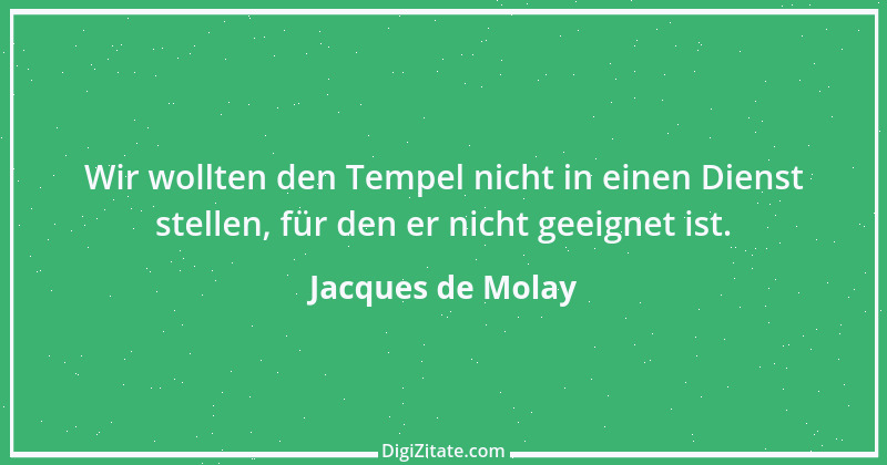 Zitat von Jacques de Molay 2