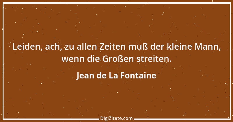 Zitat von Jean de La Fontaine 50